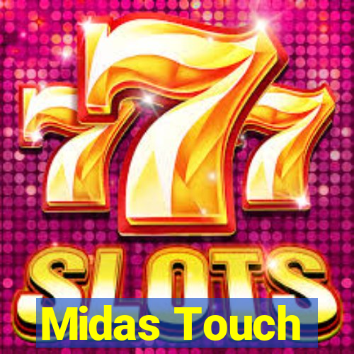 Midas Touch